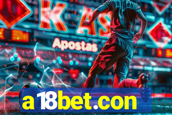 a18bet.con