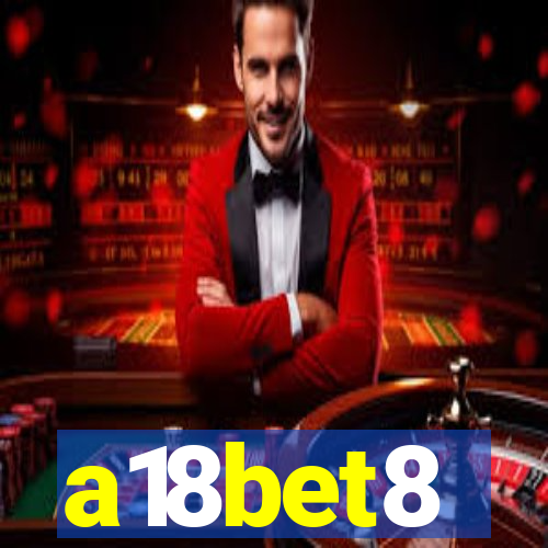 a18bet8