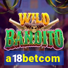 a18betcom
