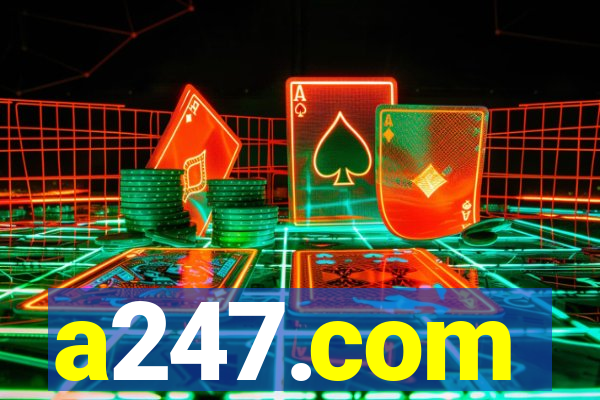 a247.com