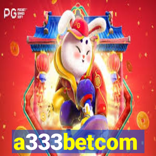 a333betcom