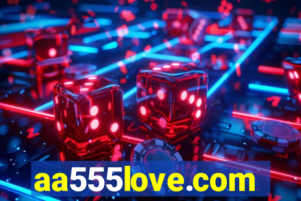 aa555love.com