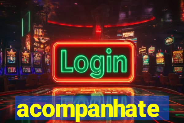 acompanhate