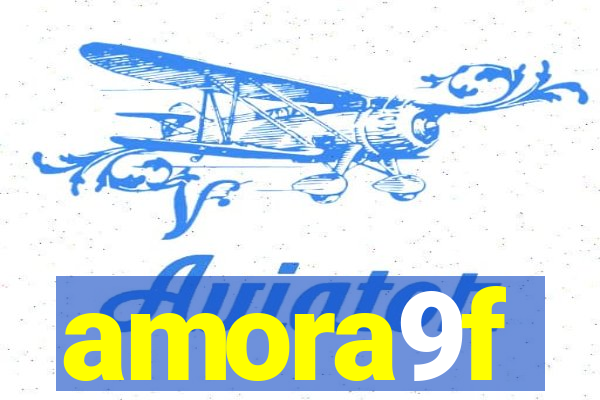 amora9f