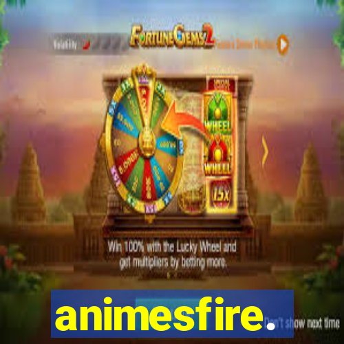 animesfire.