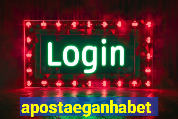 apostaeganhabet