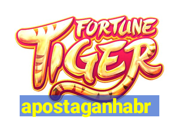 apostaganhabr