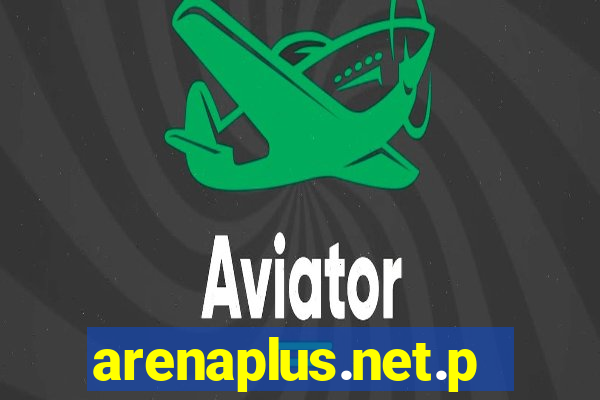 arenaplus.net.ph