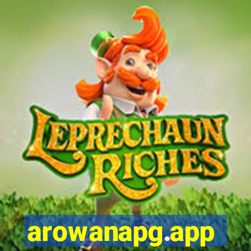 arowanapg.app