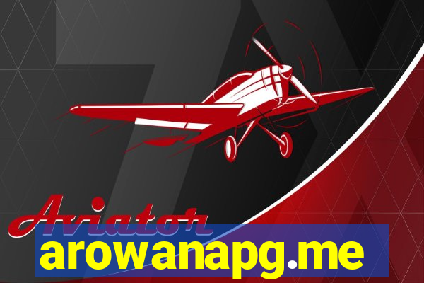 arowanapg.me