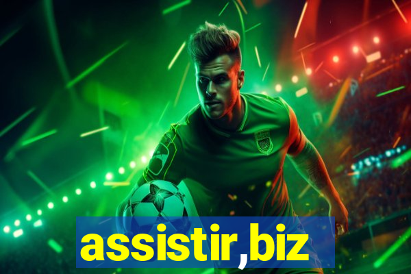 assistir,biz