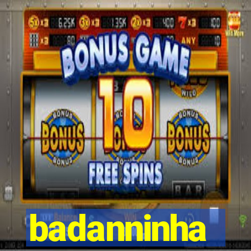 badanninha