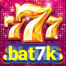 bat7k