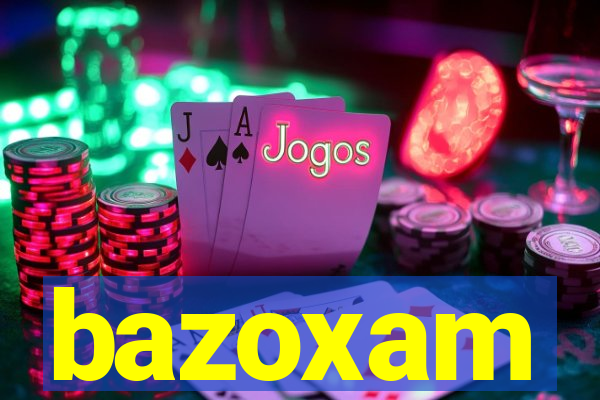 bazoxam
