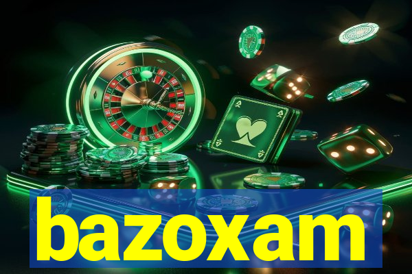 bazoxam