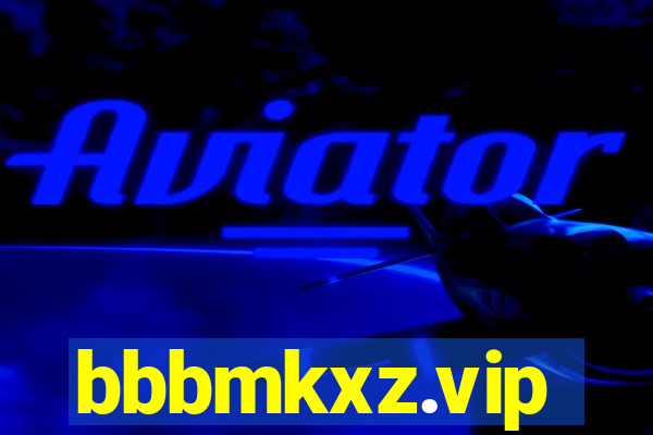 bbbmkxz.vip
