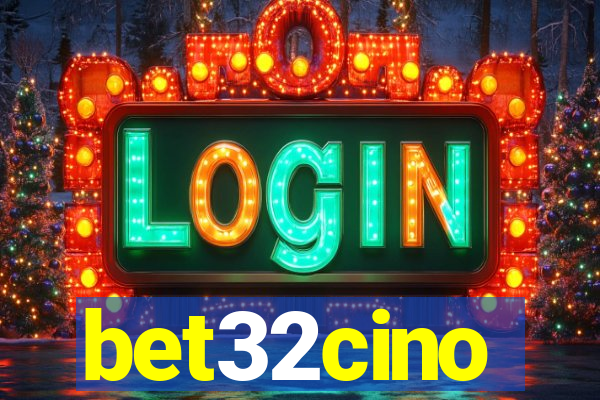 bet32cino