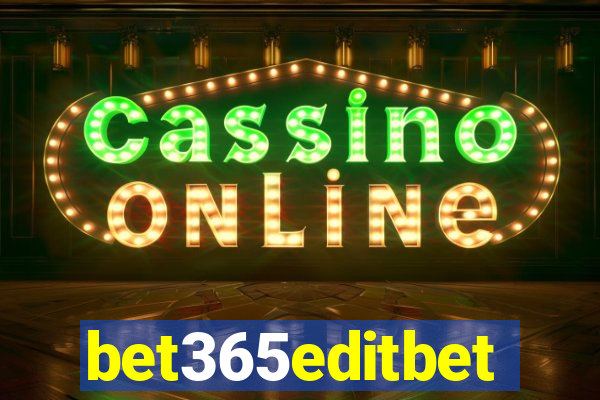 bet365editbet