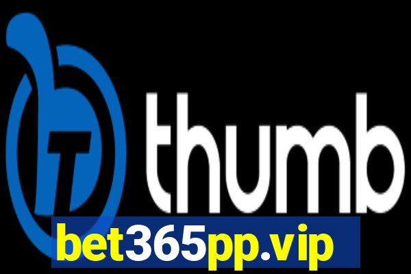 bet365pp.vip