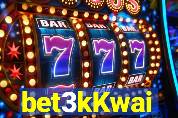 bet3kKwai