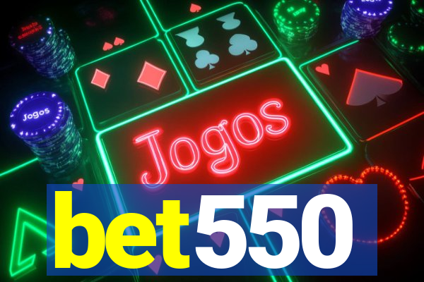 bet550