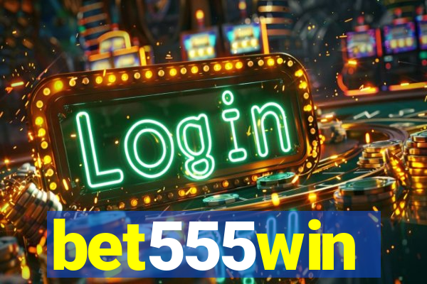 bet555win