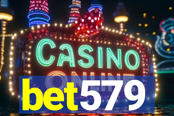 bet579