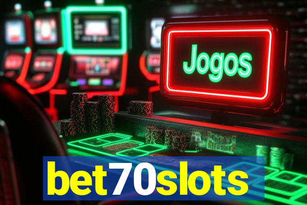 bet70slots
