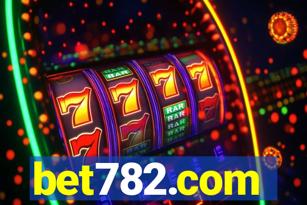 bet782.com