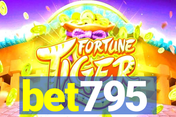 bet795
