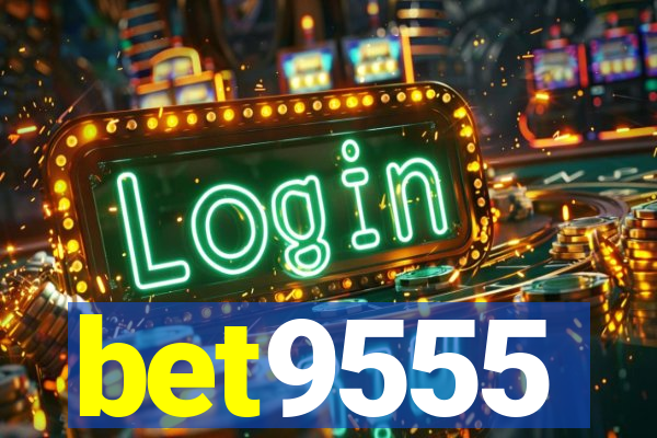 bet9555