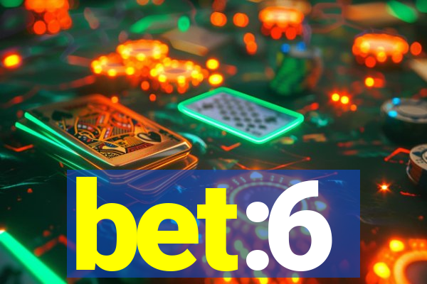 bet:6