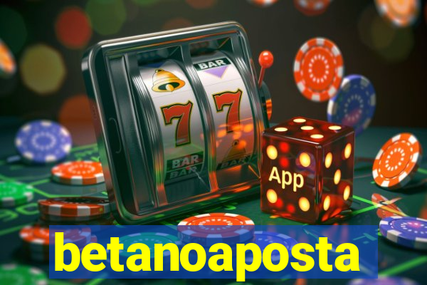 betanoaposta