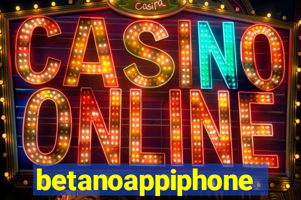 betanoappiphone