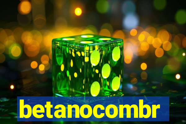 betanocombr
