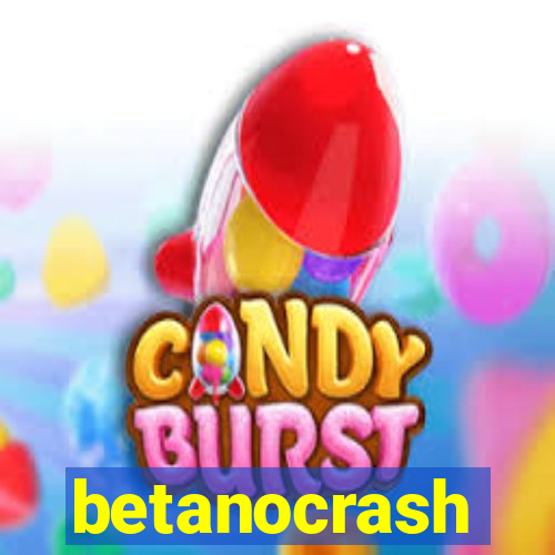 betanocrash