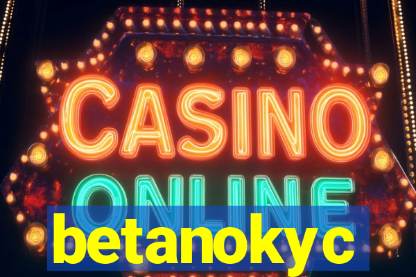 betanokyc