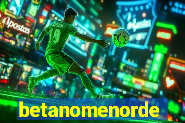 betanomenorde