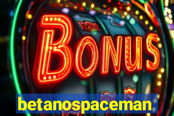 betanospaceman