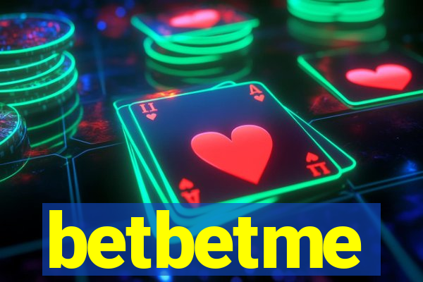 betbetme