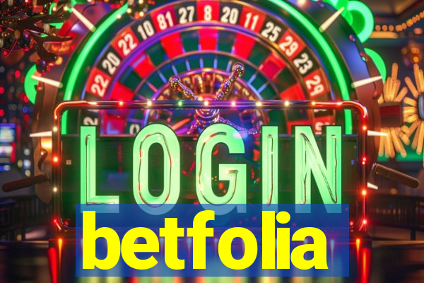 betfolia