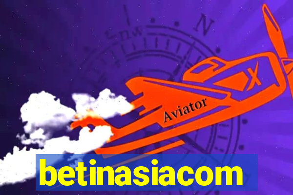 betinasiacom