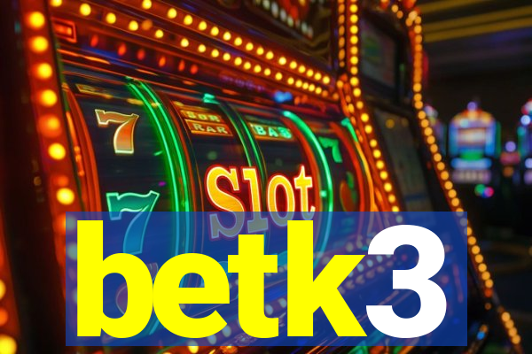 betk3