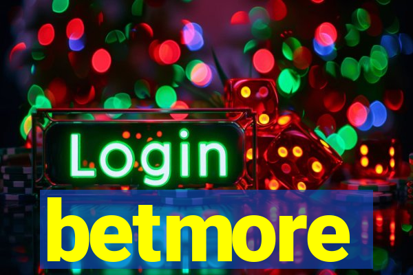 betmore