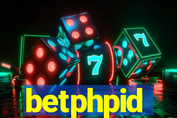 betphpid