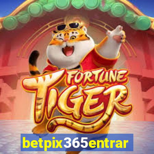 betpix365entrar