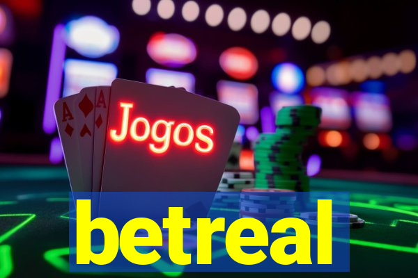betreal