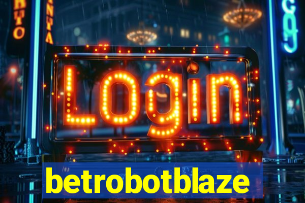 betrobotblaze