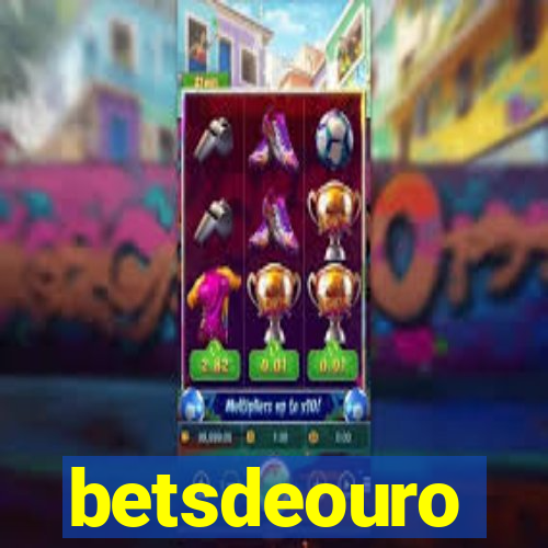 betsdeouro