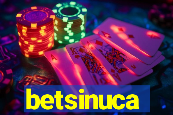 betsinuca